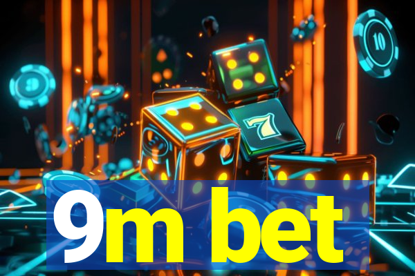 9m bet